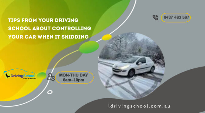 Tips from Your Driving School About Controlling Your Car When It Skidding