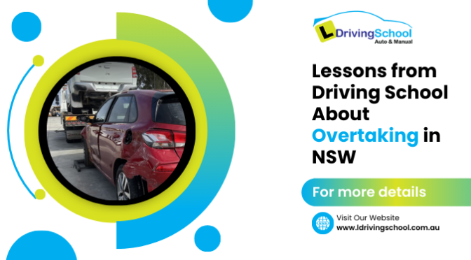 Lessons from Driving School About Overtaking in NSW